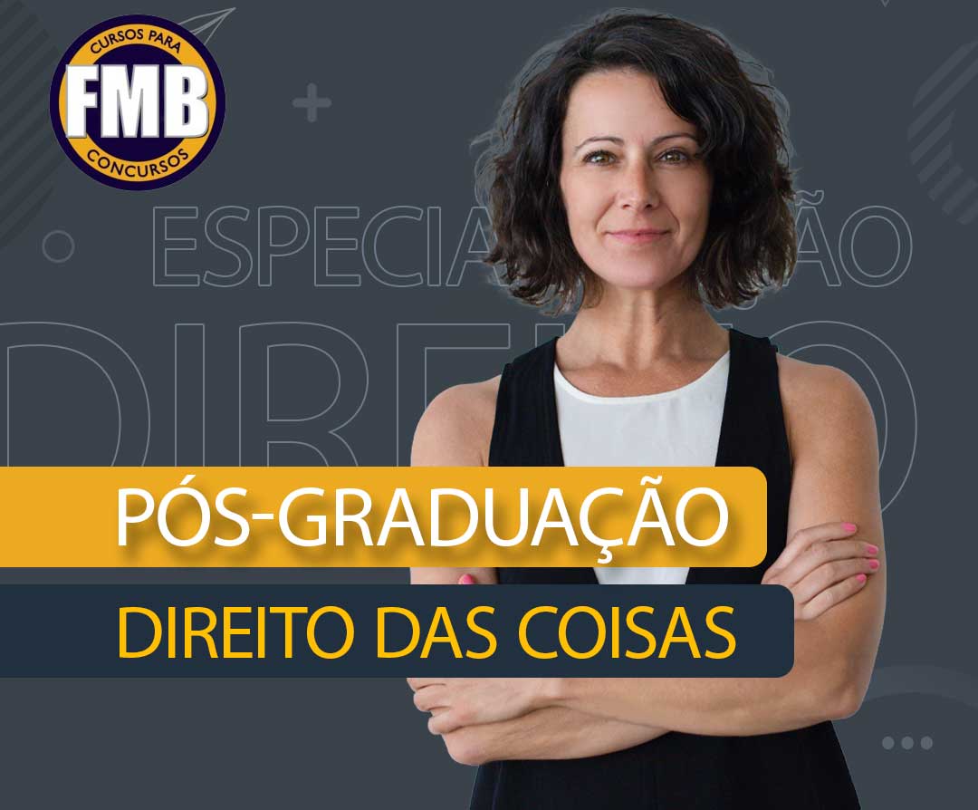 PÓS-GRADUAÇÃO LATO SENSU EM DIREITO DAS COISAS