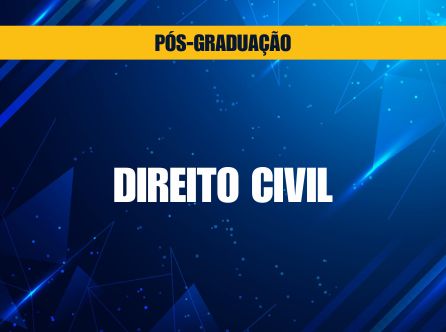 PÓS-GRADUAÇÃO LATO SENSU EM DIREITO CIVIL